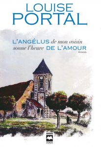 L’Angélus de mon voisin sonne l’heure de l’amour
