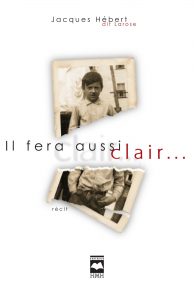 Il fera aussi clair...