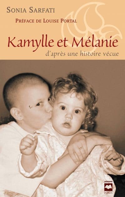 Kamylle et Mélanie - D'après une histoire vécue