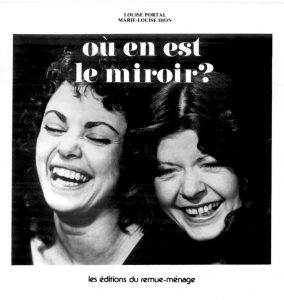 Où en est le miroirPhoto : Louise Portal et Marie-Louise Dion