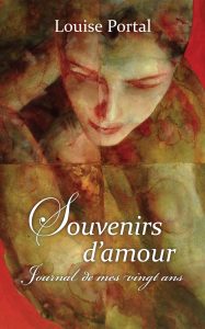 Souvenirs d'amour - le journal de mes vingt ans