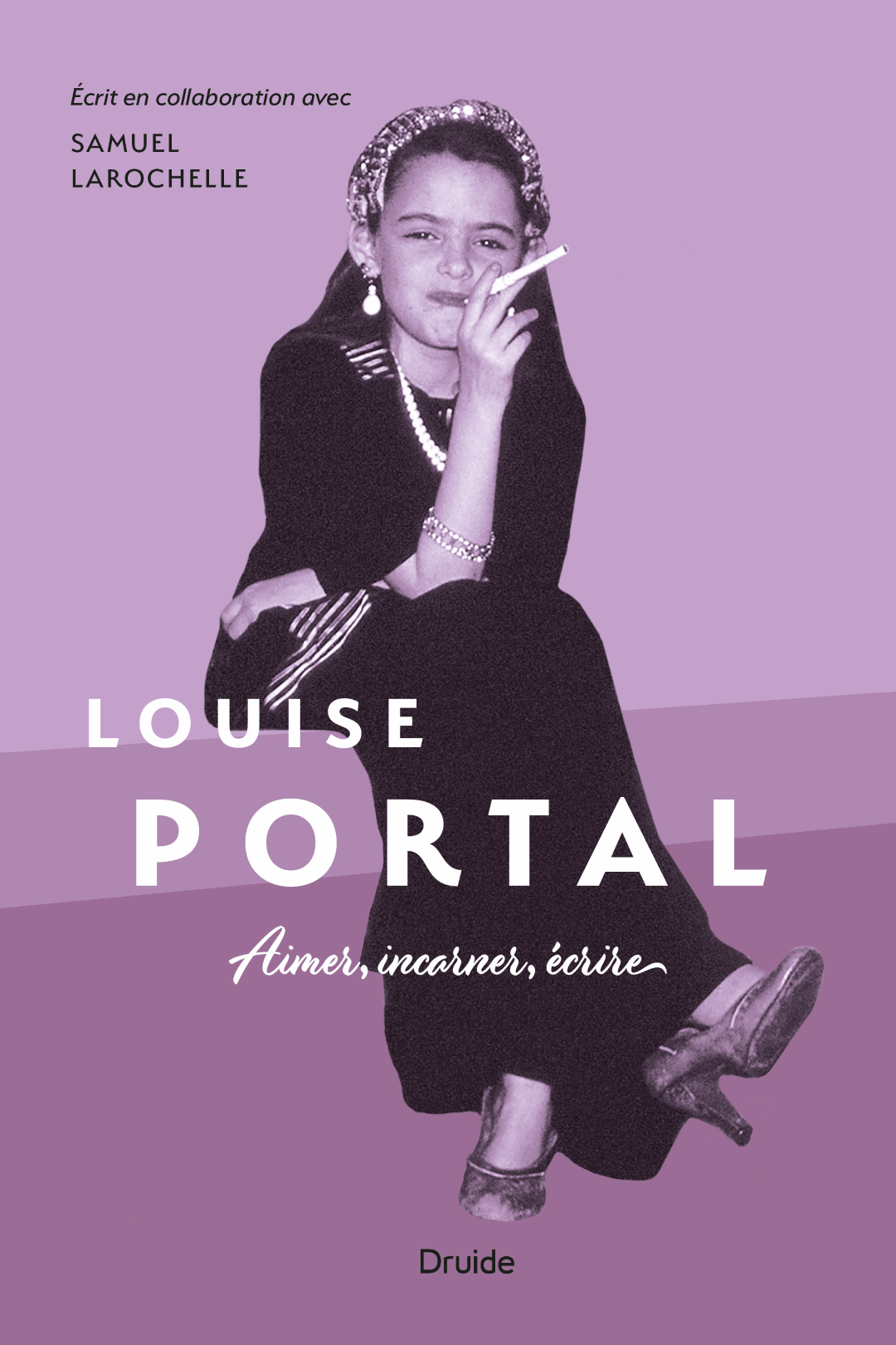 Louise Portal Aimer, incarner, écrire